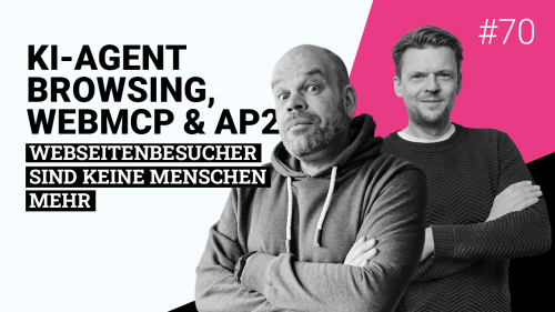 Podcast 2:n, #70 - Agent Browsing &amp; WebMCP